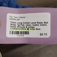 Thick Long Cotton Lead Rope, Bull Snap *gc/fair, clean, faded, stains, loose threads & snags, v.weak/undone @ snap
