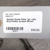 Smooth Suede Reins *gc, rubs, dirty?faded, scrapes
