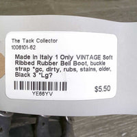1 Only VINTAGE Soft Ribbed Rubber Bell Boot, buckle strap *gc, dirty, rubs, stains, older
