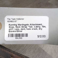 Running Martingale Attachment, Snap, Neck Strap *fair, v.dirty, film, stiff, rubs, dent, hole crack, dry
