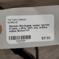 German Martingale, snaps *gc/fair, 0 reins, v.dirty, stiff, dry, cracks, stains
