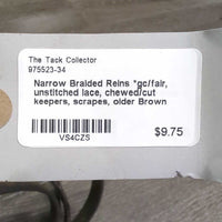 Narrow Braided Reins *gc/fair, unstitched lace, chewed/cut keepers, scrapes, older
