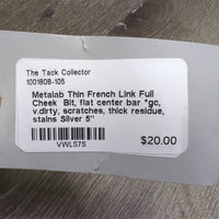 Thin French Link Full Cheek Bit, flat center bar *gc, v.dirty, scratches, thick residue, stains
