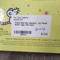 That's Not My Unicorn... by Fiona Watt *vgc, mnr bent
