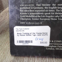 Basic Training of the Young Horse by Reiner Klimke *vgc, rubs, scuffs

