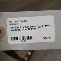 Riveted Leather Strap *gc, broken, oxidized, older
