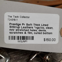 Pr Soft Thick Lined Sttirrup Leathers *vgc/xc, clean, mnr stretched holes, dents, scratches & film, curled bottom edges
