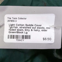 Light Cotton Saddle Cover *gc/fair, stretched out elastic, mnr faded seam, linty & hairy, older
