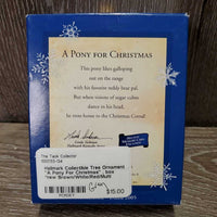 Collectible Tree Ornament "A Pony For Christmas" , box *new
