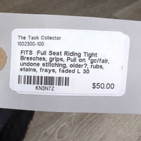 Full Seat Riding Tight Breeches, grips, Pull on *gc/fair, undone stitching, older?, rubs, stains, frays, faded
