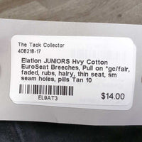 JUNIORS Hvy Cotton EuroSeat Breeches, Pull on *gc/fair, faded, rubs, hairy, thin seat, sm seam holes, pills
