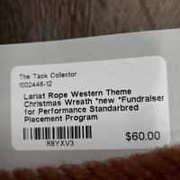 Lariat Rope Western Theme Christmas Wreath *new *Fundraiser for Performance Standarbred Placement Program
