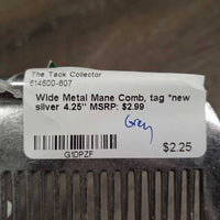 Wide Metal Mane Comb, tag *new
