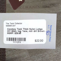 Thick Nylon Latigo Off Billet, tag *new, mnr dirt
