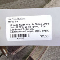 Nylon Web & Fleece Lined Girth, D Ring, 2x els *poor, dirty, v.stretched & thin els, v.curled/folded edges, older, dingy, clumpy, rubs, v.hairy
