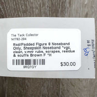 Rsd/Padded Figure 8 Noseband Only, Sheepskin Noseband *vgc, clean, v.mnr rubs, scrapes, residue & scuffs
