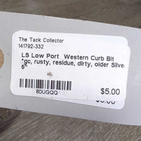 LS Low Port Western Curb Bit *gc, rusty, residue, dirty, older
