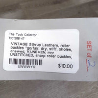 VINTAGE Stirrup Leathers, roller buckles *gc/fair, dry, stiff, xholes, chewed, V.UNEVEN, mnr UNSTITCHED, sharp roller buckles, loose pins
