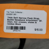 Thick Soft Narrow Flash Strap, Buckle Noseband Attachment *gc, clean, mnr creases, xholes & residue
