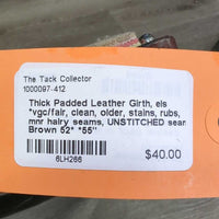 Thick Padded Leather Girth, els *vgc/fair, clean, older, stains, rubs, mnr hairy seams, UNSTITCHED seam

