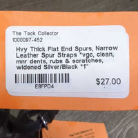 Hvy Thick Flat End Spurs, Narrow Leather Spur Straps *vgc, clean, mnr dents, rubs & scratches, widened
