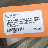 Flat Braided Cotton Barrel - Roper Loop Reins, snaps *gc/fair, stains, dingy, dirty, rubs, pills, snags
