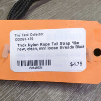 Thick Nylon Rope Tail Strap *like new, clean, mnr loose threads
