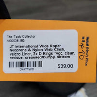 Wide Roper Neoprene & Nylon Web Cinch, velcro Liner, 2x D Rings *vgc, clean, residue, creaesed/bumpy bottom
