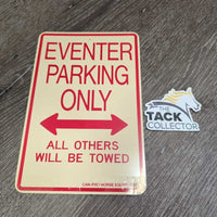 Plastic Sign "Eventer Parking Only" *gc, residue, discolored & yellowed
