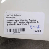 Plastic Sign "Eventer Parking Only" *gc, residue, discolored & yellowed
