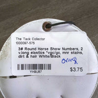 3# Round Horse Show Numbers, 2 v.long elastics *vgc/gc, mnr stains, dirt & hair
