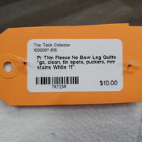Pr Thin Fleece No Bow Leg Quilts *gc, clean, thin spots, puckers, mnr stains
