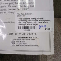 The Usborne Riding School Grooming and Stable Management by Lucy Smith *fair, rubs, water damage, stuck pages
