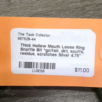 Thick Hollow Mouth Loose Ring Snaffle Bit *gc/fair, dirt, scuffs, residue, scratches

