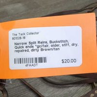 Narrow Split Reins, Buckstitch, Quick ends *gc/fair, older, stiff, dry, repaired, dirty
