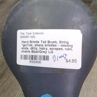 Hard Bristle Tail Brush, String *gc/fair, sharp bristles - missing ends, dirty, hairy, scrapes, rubs, stains
