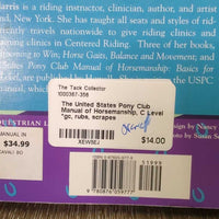 The United States Pony Club Manual of Horsemanship, C Level *gc, rubs, scrapes, folded corners

