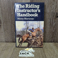 The Riding Instructor's Handbook by Monty Mortimer *gc, stains, yellowed, stuck? page

