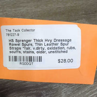 Thick Hvy Dressage Rowel Spurs, Thin Leather Spur Straps *fair, v.dirty, oxidation, rubs, scuffs, stains, older, unstitched
