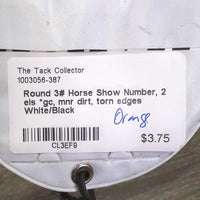 Round 3# Horse Show Number, 2 els *gc, mnr dirt, torn edges
