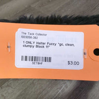 1 ONLY Halter Fuzzy *gc, clean, clumpy
