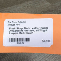 Flash Strap Thick Leather Buckle Attachment *like new, stiff/tight keepers
