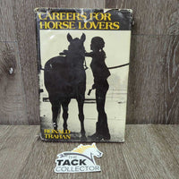 Careers for Horse Lovers by Ronald Trahan *gc/fair, v.creased, torn, rubs, stains
