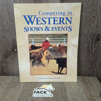 Competing in Western Shows & Events by Charlene Strickland *vgc, mnr dirt & stains
