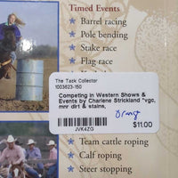 Competing in Western Shows & Events by Charlene Strickland *vgc, mnr dirt & stains
