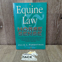 Equine Law And Horse Sense by Julie I. Fershtman *xc
