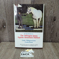 Intro to Tellington-Jones Equine Awareness Method by Linda Tellington-Jones *gc, torn cover, rubs
