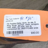 FS Padded Belly Girth, 2x els, D Ring, Strap *gc/fair, clean, scrapes, rubs, older, sm hole, torn & v.stretched els, UNSTITCHED ends
