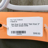 LS Shirt "Get Over It" *xc
