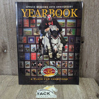 35th Anniversary 2010 Spruce Meadows Yearbook: A Place for Champions *xc
